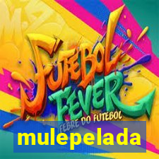 mulepelada