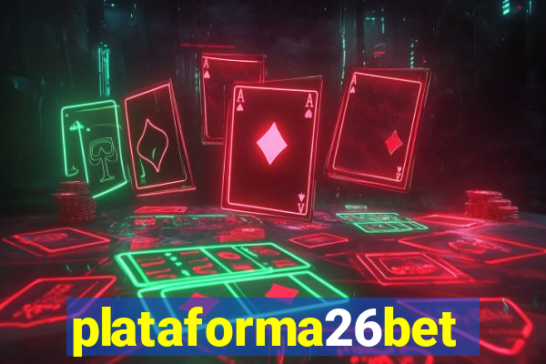 plataforma26bet