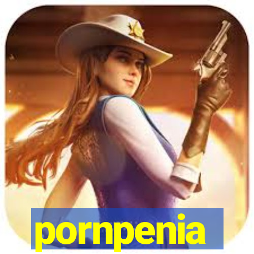 pornpenia