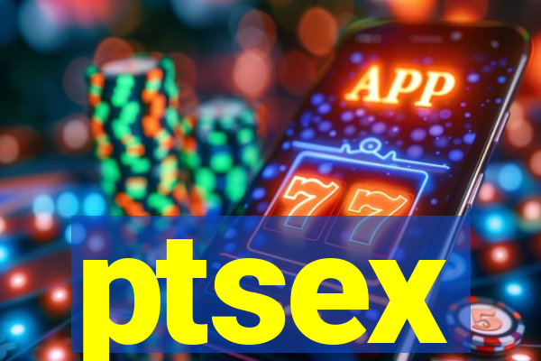 ptsex