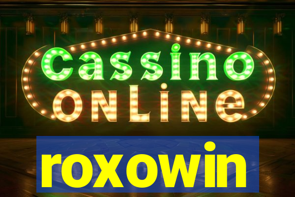 roxowin