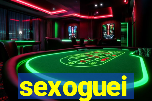 sexoguei