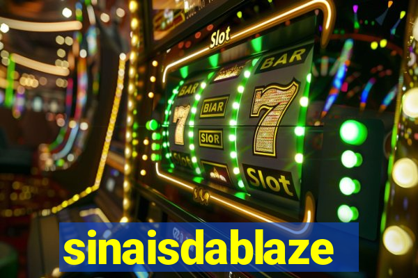 sinaisdablaze