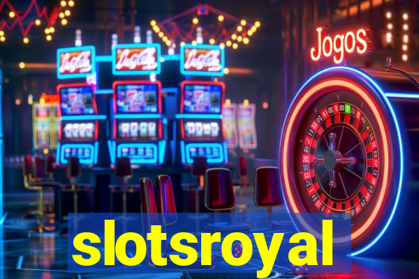 slotsroyal