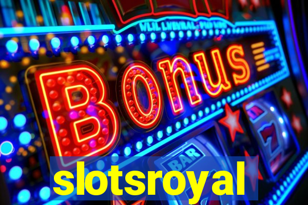 slotsroyal