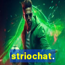 striochat.