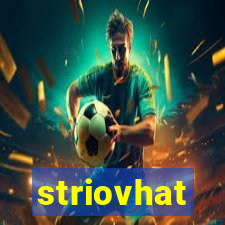 striovhat