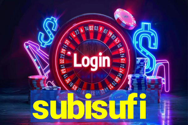 subisufi