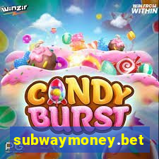 subwaymoney.bet