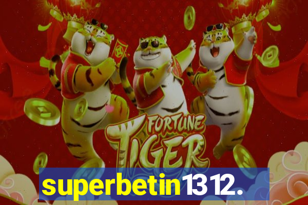 superbetin1312.com