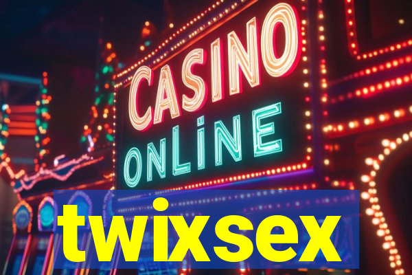 twixsex