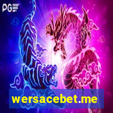 wersacebet.me