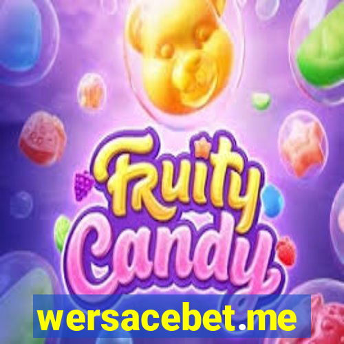 wersacebet.me