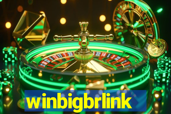 winbigbrlink