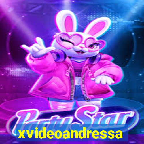 xvideoandressa