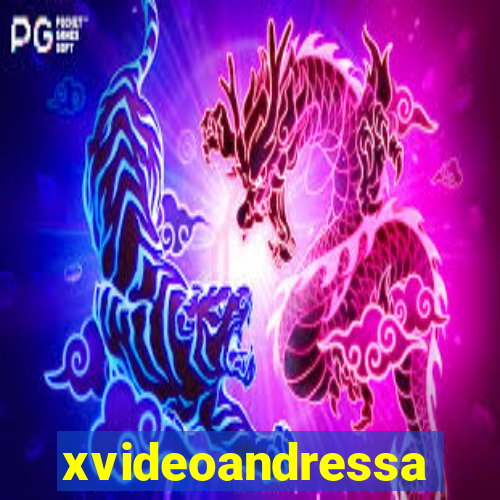 xvideoandressa